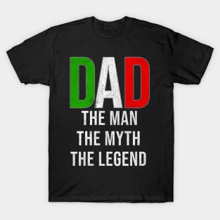 Italian Dad The Man The Myth The Legend - Gift for Italian Dad With Roots From Italian T-Shirt